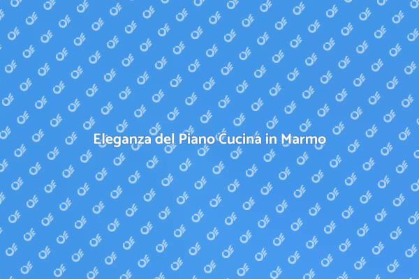 Marmo Personalizzato per Cucine Eleganti