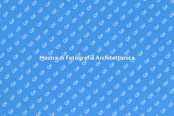 Scopri la Fotografia di Architetture