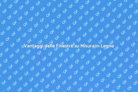 Finestra Fatta su Misura in Legno