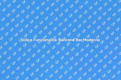 Bancone Bar Moderno per la Tua Casa