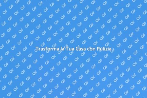 Servizio Professionale di Pulizia Casa