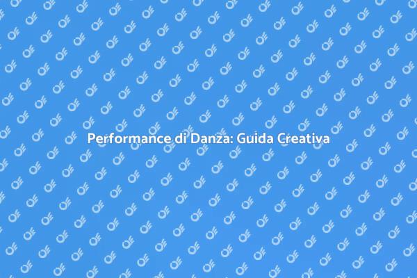 Creare una Danza Contemporanea Unica