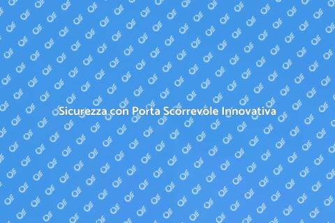 Porta Scorrevole con Serratura Sicura