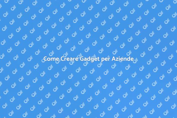 Gadget Efficaci per il Tuo Brand