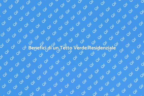 Tetto Verde: Estetica e Sostenibilità