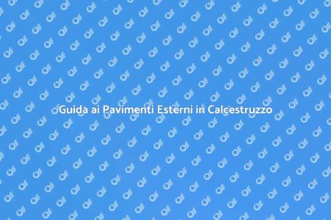 Pavimenti Esterni in Calcestruzzo