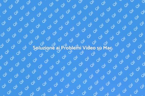 Riparare Problemi Connessione Video Mac