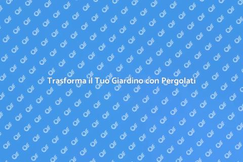 Pergolati in Legno: Eleganza Esterni
