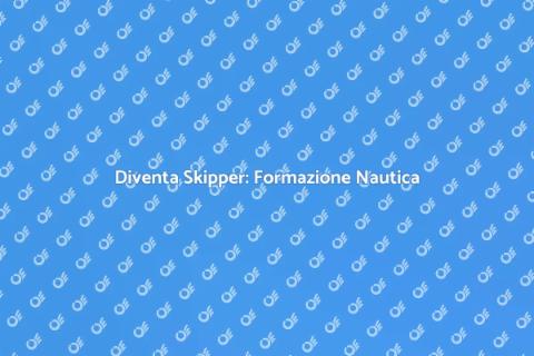 Formazione Nautica per Skipper