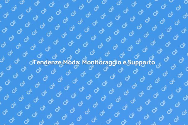 Rimanere Aggiornati sulle Tendenze Moda