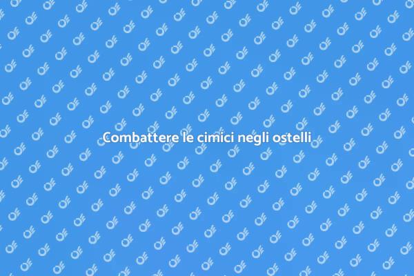 Cimici negli ostelli: come disinfestare