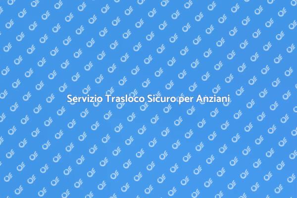 Trasloco Facile per Anziani e Famiglie