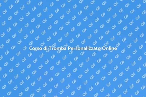 Scopri il Corso di Tromba Personalizzato