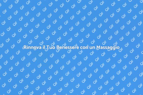 Rinnova la Tua Vita con il Massaggio Svedese
