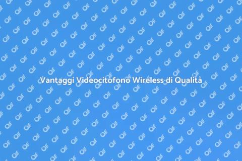 Videocitofono Wireless: Sicurezza Smart