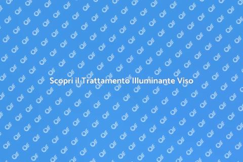 Trattamento Illuminante Viso Efficace