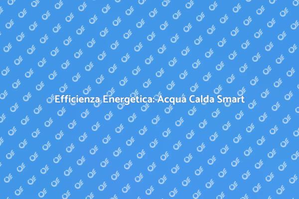 Sistema Automatico per Acqua Calda