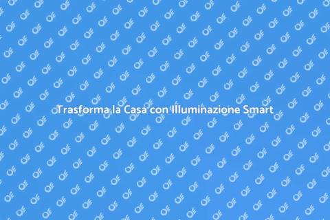 Illuminazione Smart: Magia Abitativa