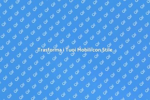 Rivestire e Foderare Mobili: Guida