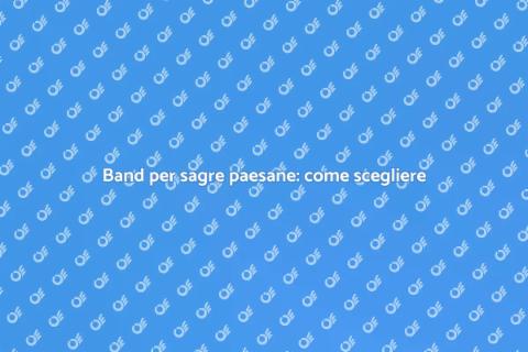 Prenotare una band per sagre paesane