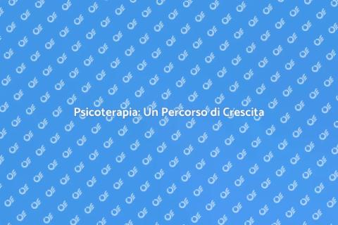 Terapia Psicoterapeuta: Crescita Interiore