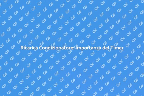 Come Ricaricare il Condizionatore Correttamente