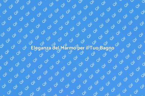 Lavorazione Marmo per Piano Bagno