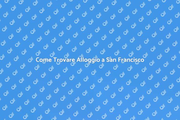 Alloggio Ideale a San Francisco