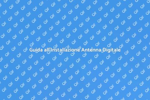 Installazione Antenna Digitale