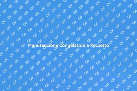 Riparazione Congelatore a Pozzetto