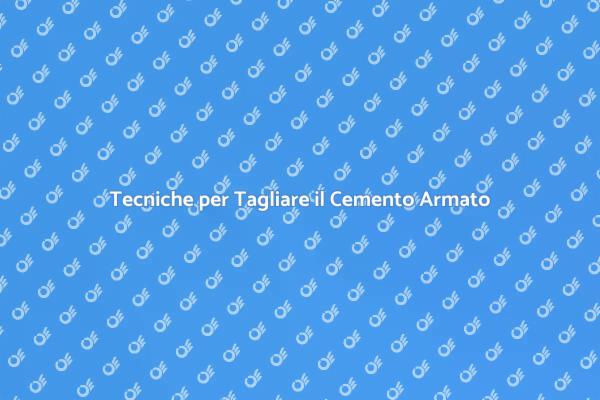 Come Eseguire il Taglio del Cemento Armato
