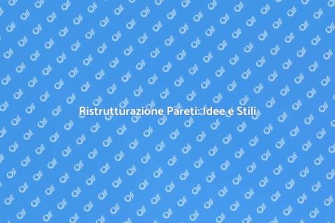 Ristrutturare le Pareti: Trasforma Casa