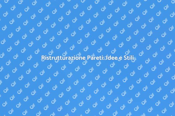 Trasforma le Pareti della Tua Casa