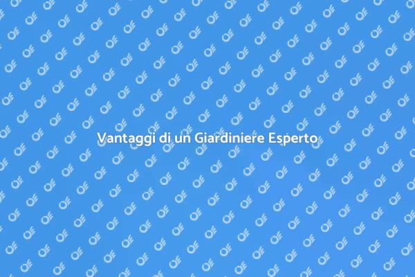 Perché Scegliere un Giardiniere Professionista