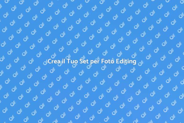 Ottimizza il Tuo Foto Editing