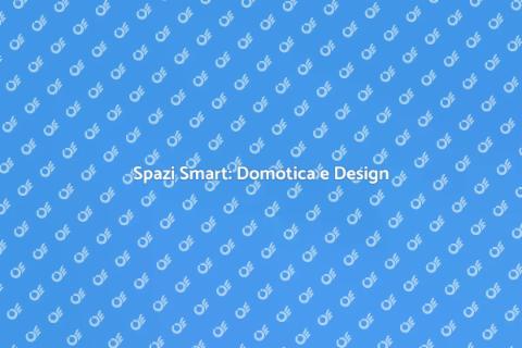 Domotica: Rivoluzione per i Tuoi Spazi