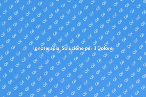 Trattamento Ipnotico per il Dolore