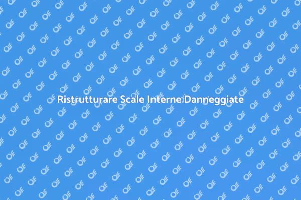 Ristrutturazione Scale: Sicurezza e Design