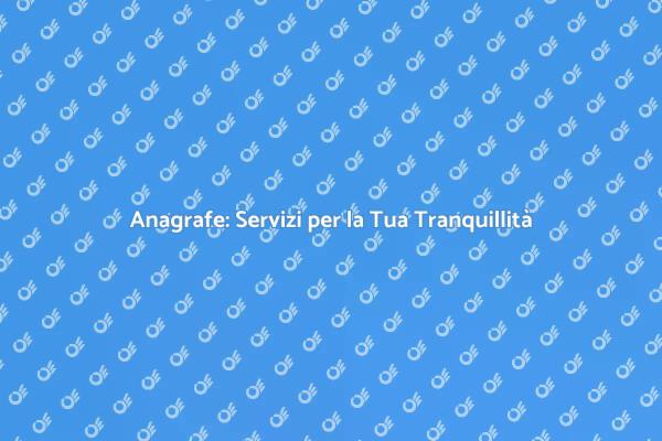 Guida al Servizio di Anagrafe Efficiente
