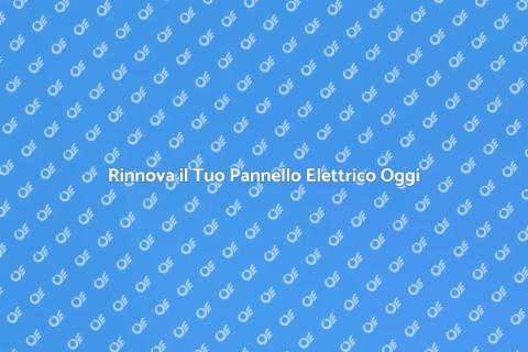Aggiornamento Pannello Elettrico Sicuro
