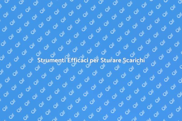 Guida all'Attrezzatura per Sturare