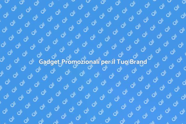 Rafforza il Tuo Brand con Gadget