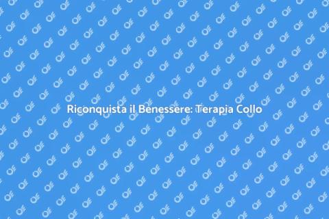 Terapia Lesioni Collo e Spalle