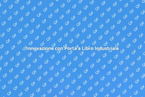 Porta a Libro Industriale: Ristrutturazione