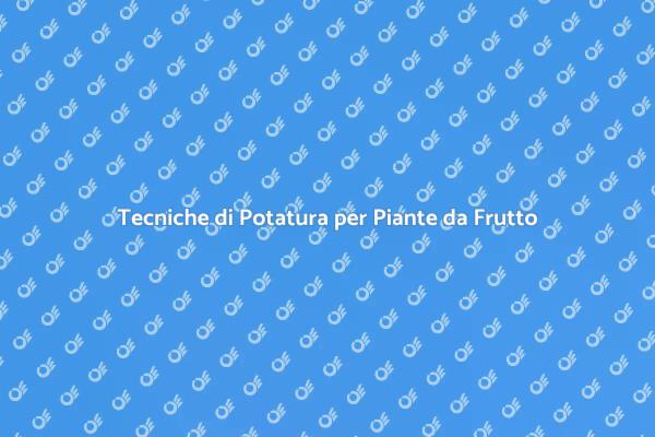Potatura: Chiave per Piante Sane