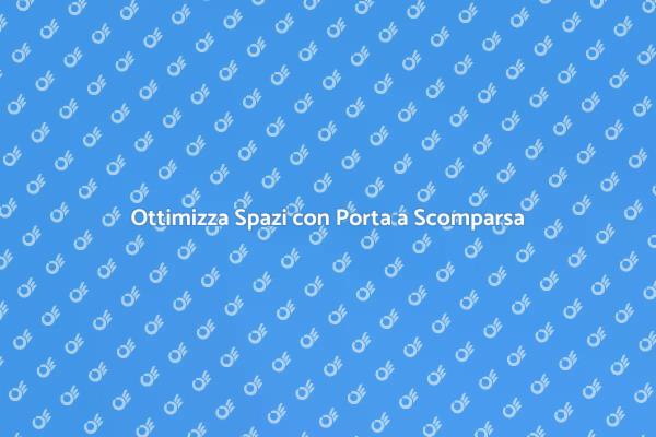 Eleganza e Funzionalità: Porta a Scomparsa