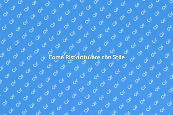 Ristrutturazione e Restauro: ecco come