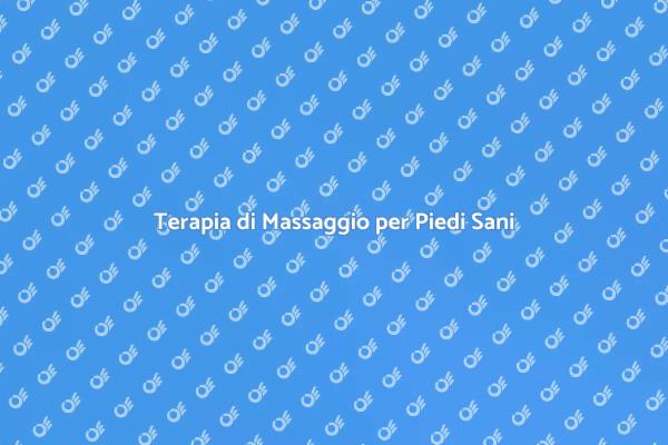 Riscopri il Benessere con i Piedi