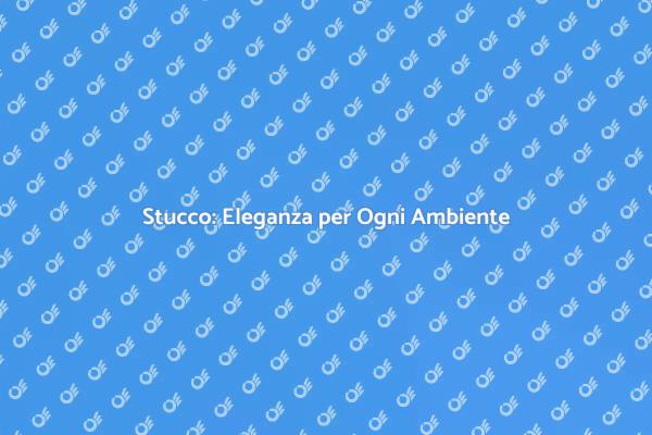 Trasforma i Tuoi Spazi con Stucco