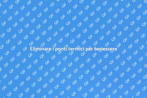 Ponti Termici: Soluzioni Efficaci